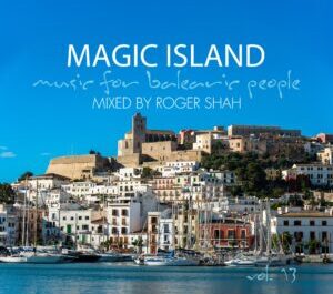 Roger Shah – Magic Island – Music For Balearic People Vol. 13